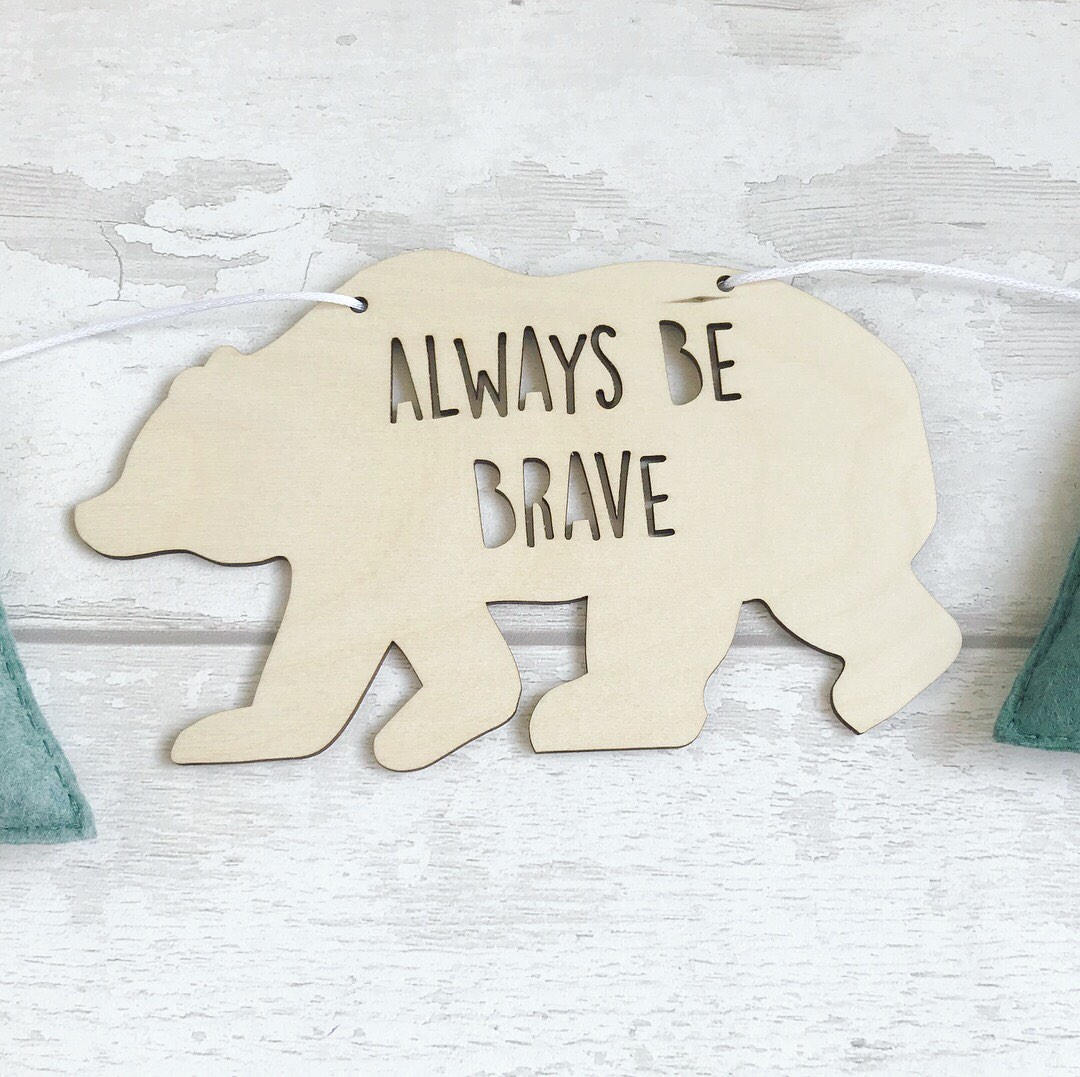 Always Be Brave Bear Bunting