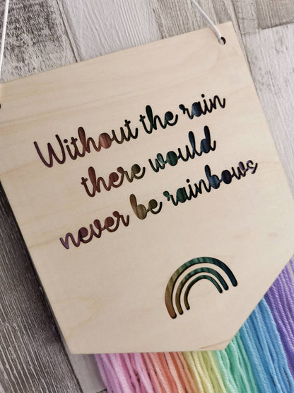 Without the Rain Rainbow Wall Hanger